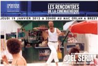 Les Rencontres de la Cinémathèque : Soirée autour de Joël Séria. Le jeudi 19 janvier 2012 à Brest. Finistere. 